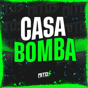 Casa Bomba (Explicit)