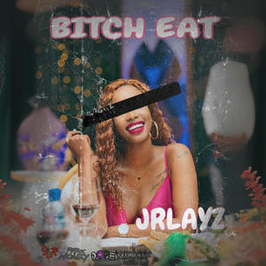 ***** EAT (Explicit)