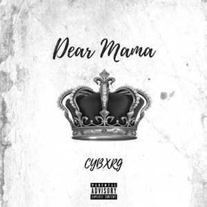 Dear Mamma (Explicit)