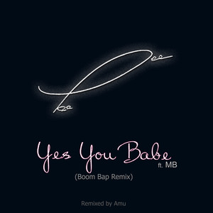 Yes You Babe (Boom Bap Remix|Explicit)