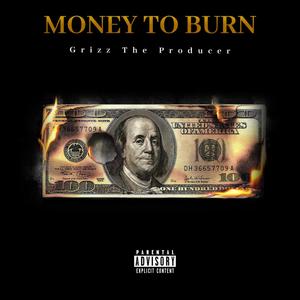 Money To Burn