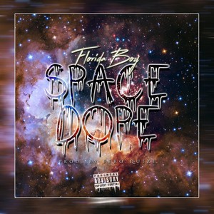 Space Dope (Explicit)