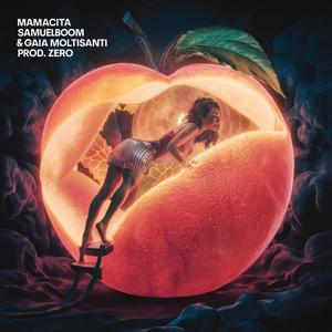 Mamacita (feat. Gaia Moltisanti prod. zero) [Explicit]