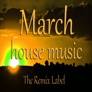 March Housemusic (Deephouse Meets Proghouse Music Compilation)