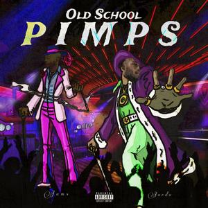 Old School Pimps (feat. Jordo) [Explicit]