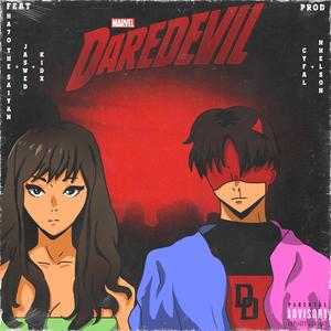 daredevil(feat. Ha7o The Saiyan, Jaswed & KIDx) (Explicit)