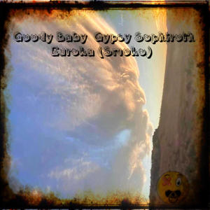 Eureka (Smoke) (feat. Gypsy Sephiroth) (Explicit)