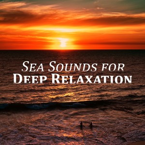 Sea Sounds for Deep Relaxation