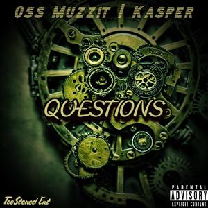 Questions (feat. OssMuzzit) [Explicit]