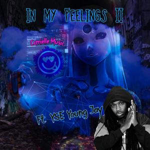 In My Feelings II (feat. YSE Young Jay) (Explicit)