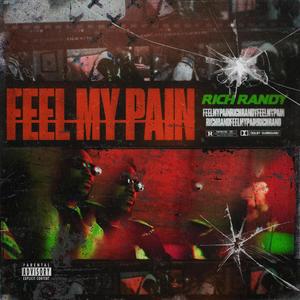 Feel My Pain (Explicit)