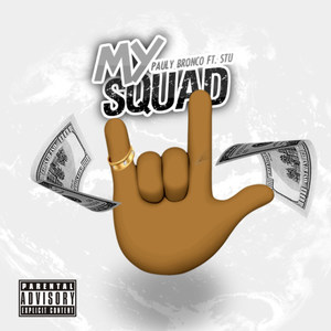 My Squad(feat. Stu) (Explicit)