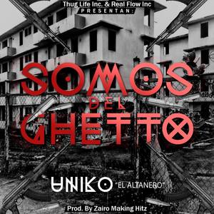 Somos Del Ghetto (Explicit)