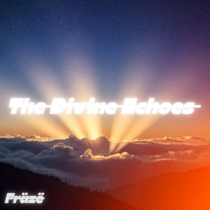 The Divine Echoes