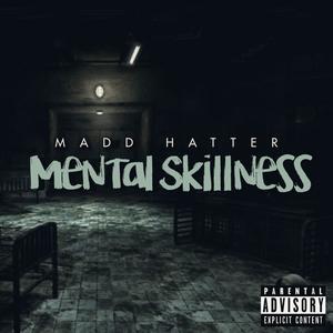 Mental Skillness (Explicit)