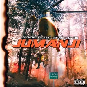 Jumanji (feat. LM Quay & Lil Tr3)