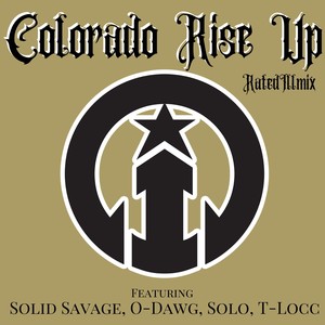 Colorado Rise Up (Explicit)