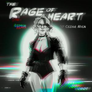 The Rage of Heart (Cezar Nica Remix)
