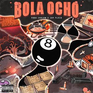 BOLA OCHO (Explicit)