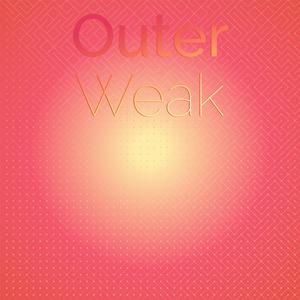 Outer Weak