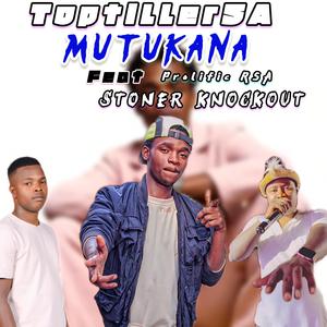 MUTUKANA (feat. Prolific RSA & Stoner Knockout)