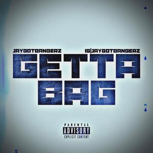 GETTA BAG (Explicit)