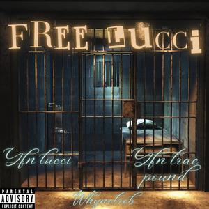 Free Lucci (feat. YFN Trae Pound) [Explicit]