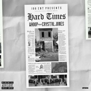 Hard Times (feat. Crystal Jones) (Explicit)