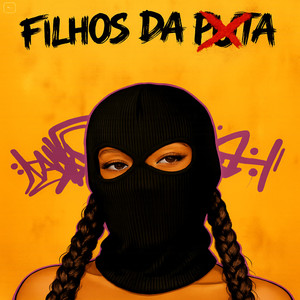 Filhos da Puta (Explicit)