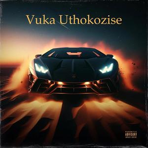 Vuka Uthokozise (feat. Lerato)