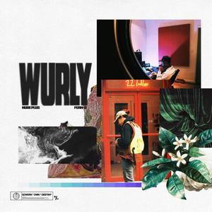 Wurly (Explicit)