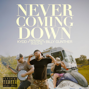 Never Coming Down (Explicit)