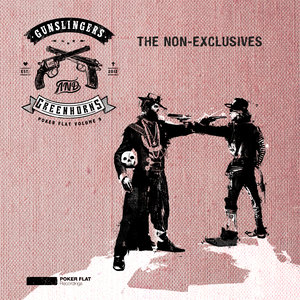 Gunslingers And Greenhorns - The Non-Exclusives