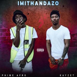 Imithandazo (feat. Kayzet)