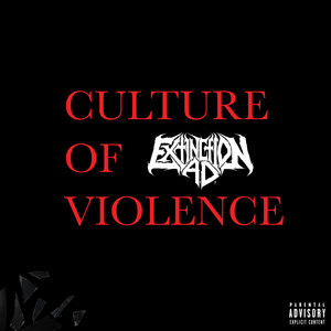 Culture of Violence (Explicit)