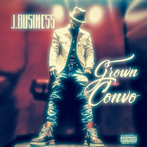 Grown Convo (Explicit)