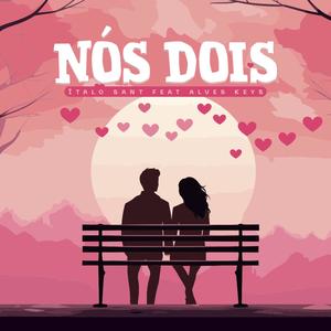 Nós Dois (Explicit)