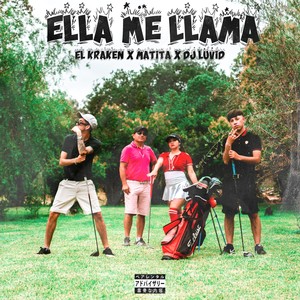 Ella Me Llama (Explicit)