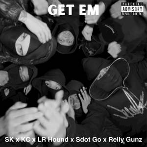 Get em (Explicit)