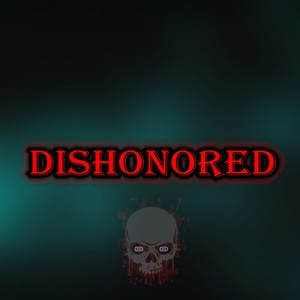 Dishonored (Original Mix)