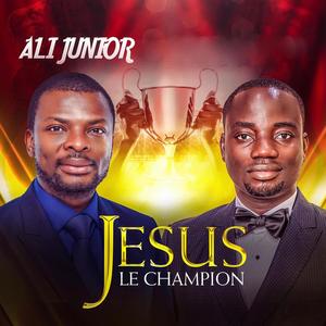 Jésus le champion de ma vie (feat. Nestor David)