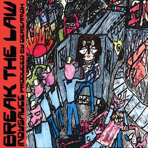 BREAK THE LAW (Explicit)