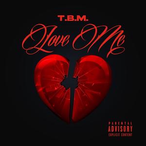 Love Me (Explicit)