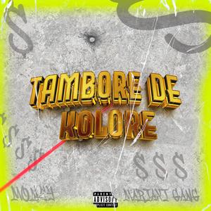 TAMBORE DE KOLORE (Explicit)