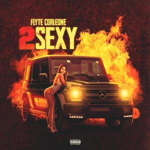 2 SEXY (Explicit)