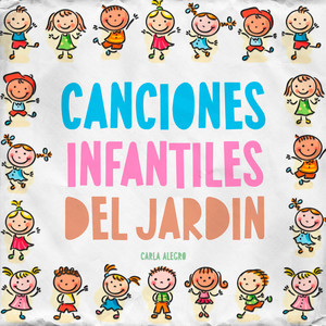 Canciones Infantiles del Jardin