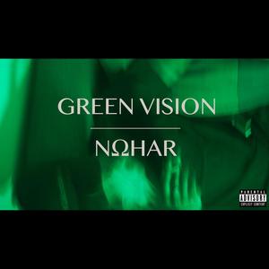 Green Vision (Explicit)