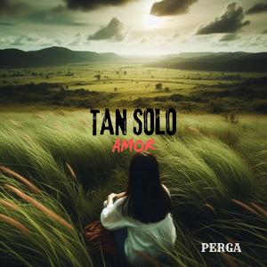 TAN SOLO AMOR (Explicit)