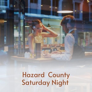 Hazard County Saturday Night