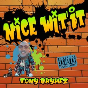 Nice Wit’It (Explicit)